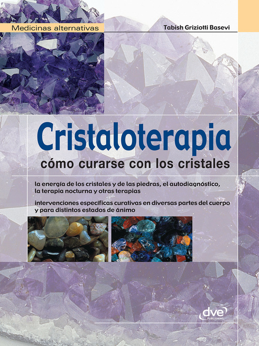 Title details for Cristaloterapia--Cómo curarse con los cristales by Tabish Griziotti Basevi - Available